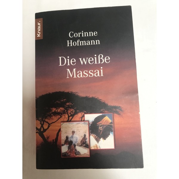 Die weiße Massai - Roman von Corinne Hofmann